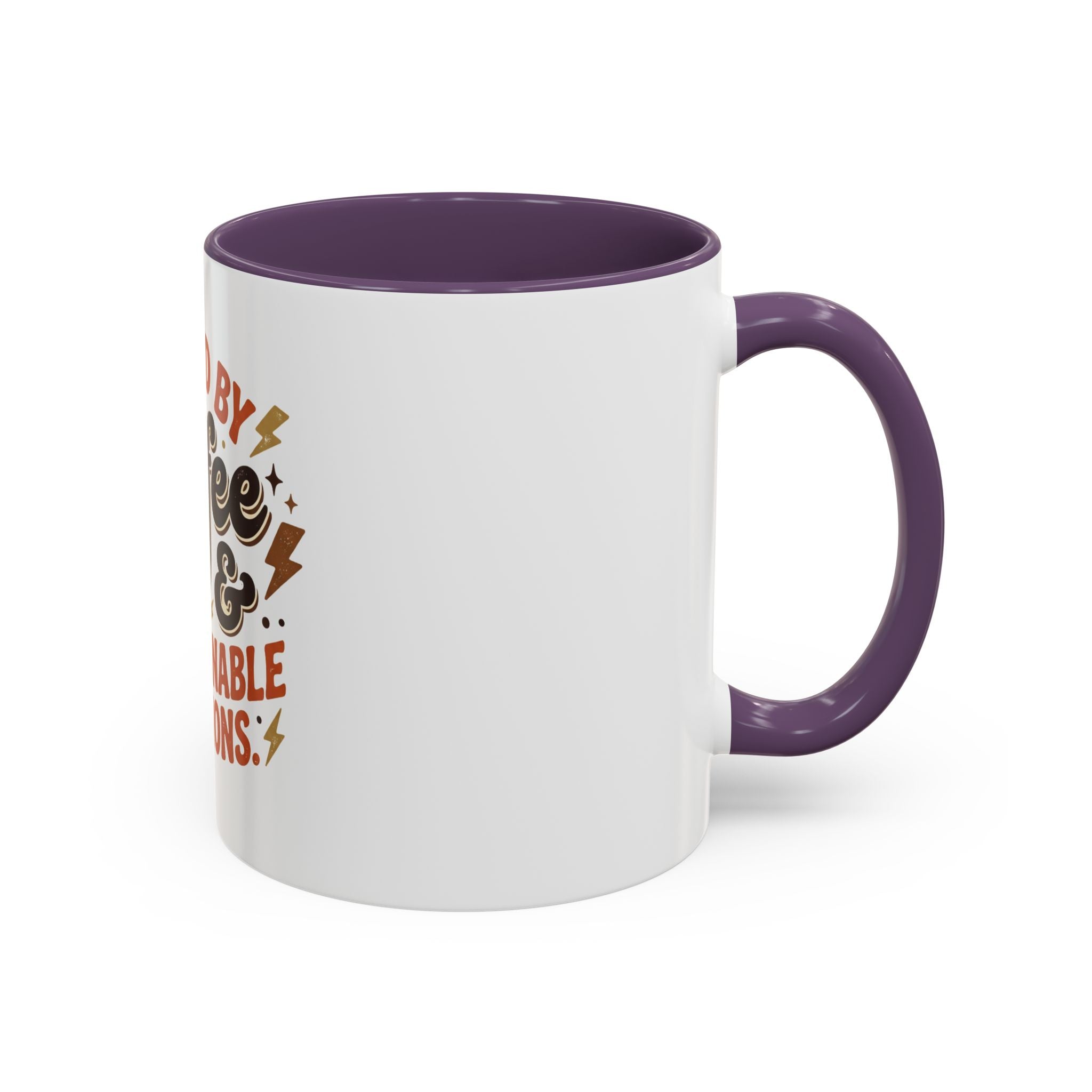 Coffee Mug — "Fueled by Coffee & Questionable Decisions"