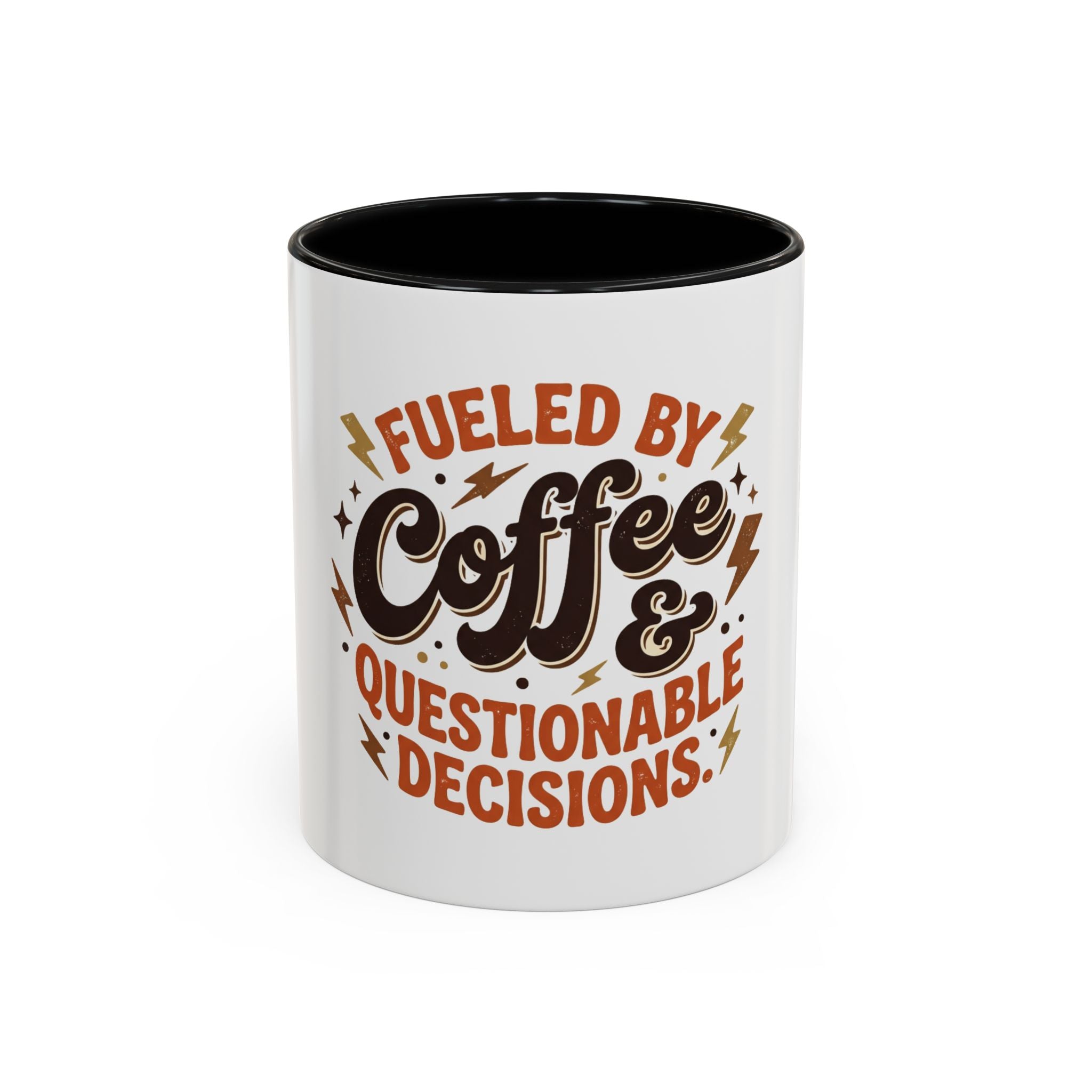 Coffee Mug — "Fueled by Coffee & Questionable Decisions"