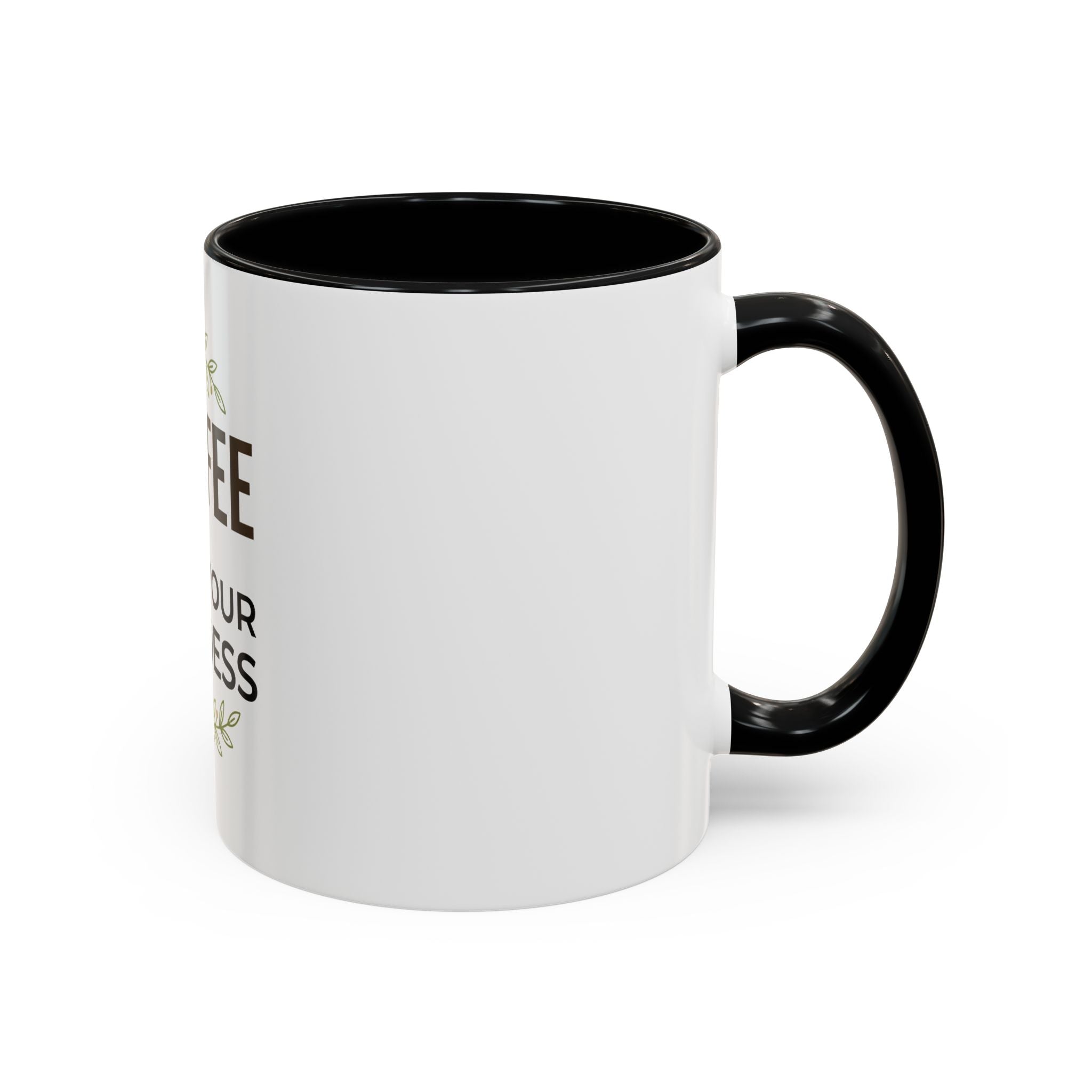 Coffee Mug - "Coffee & Mind Your Business" Ceramic Accent Mug