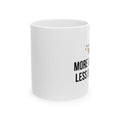 More Coffee Less Drama Mug — Funny Morning Coffee Ceramic Mug (11oz & 15oz)