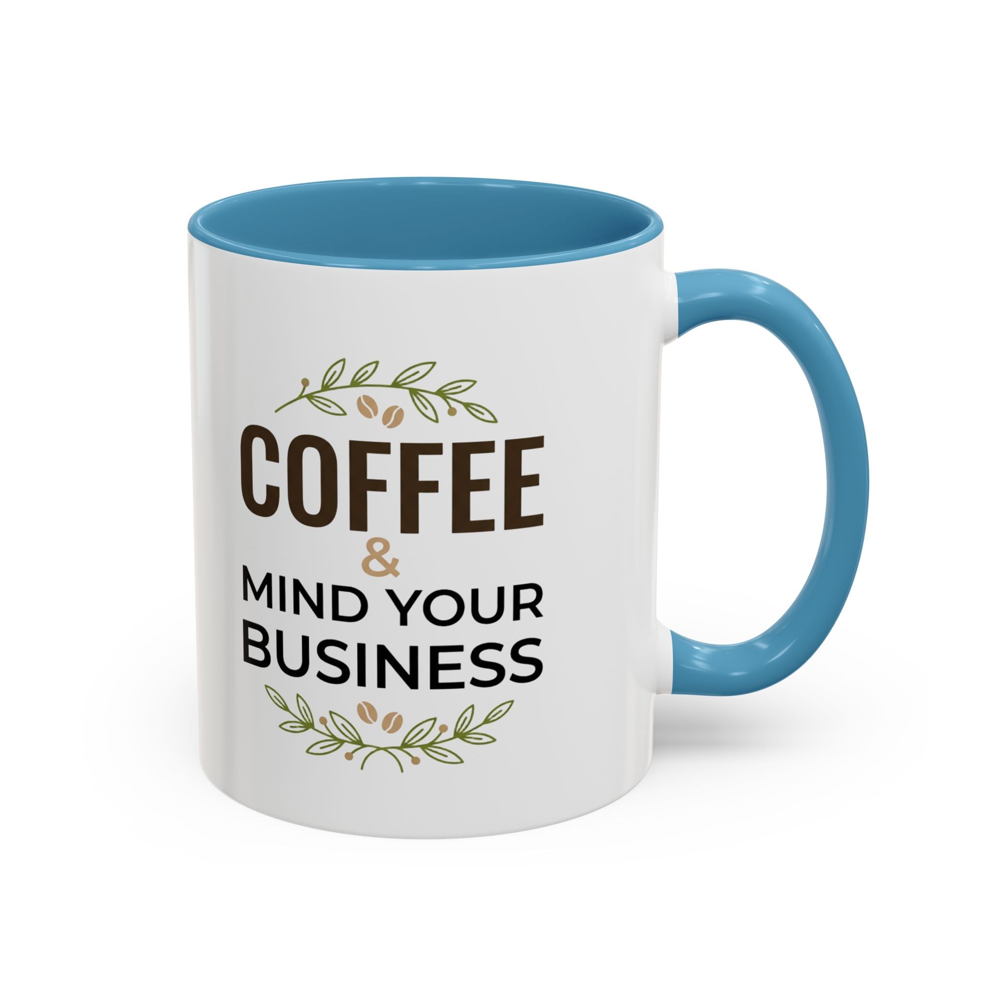 Coffee Mug — "Coffee & Mind Your Business" Accent Ceramic Mug (11/15 oz)