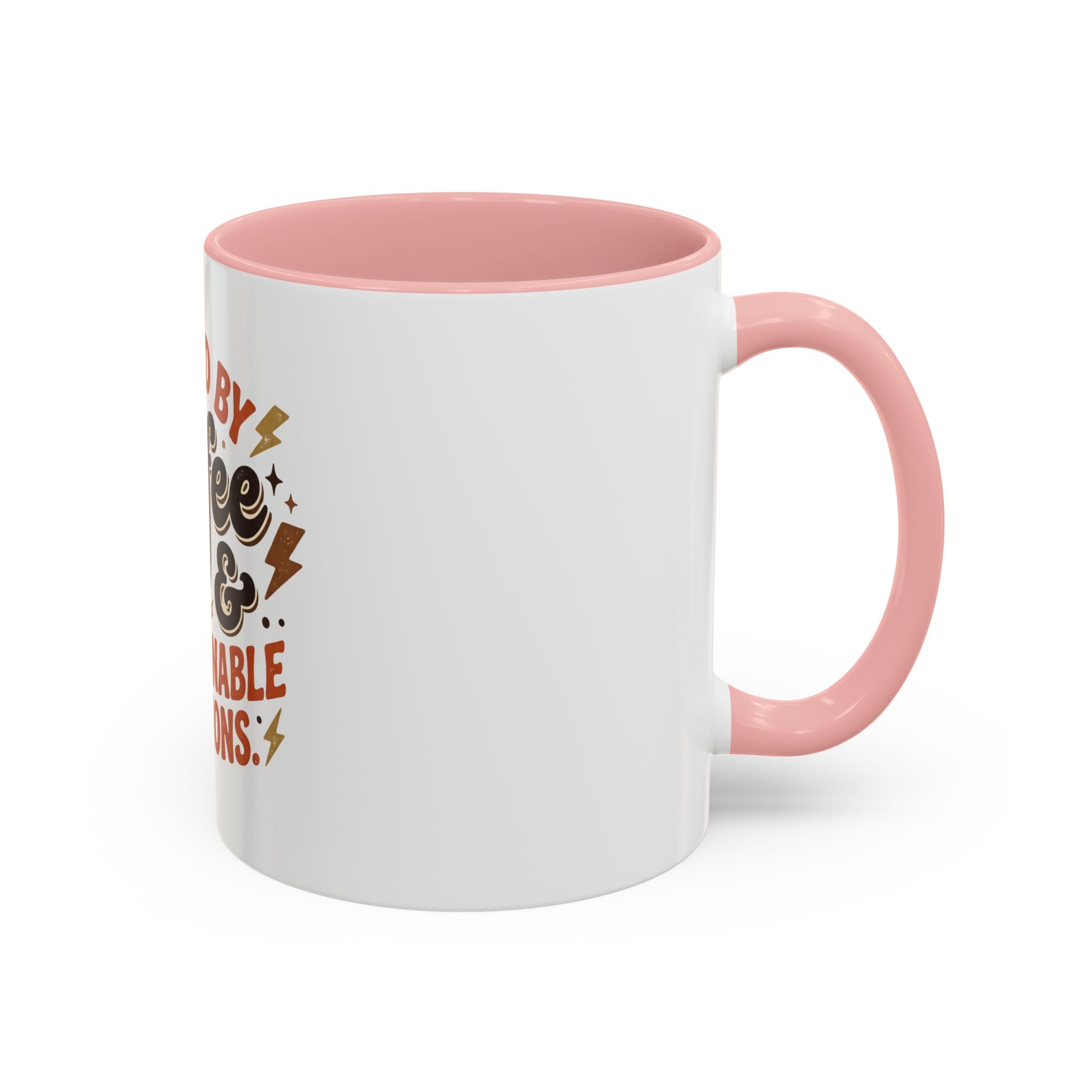Coffee Mug — "Fueled by Coffee & Questionable Decisions"