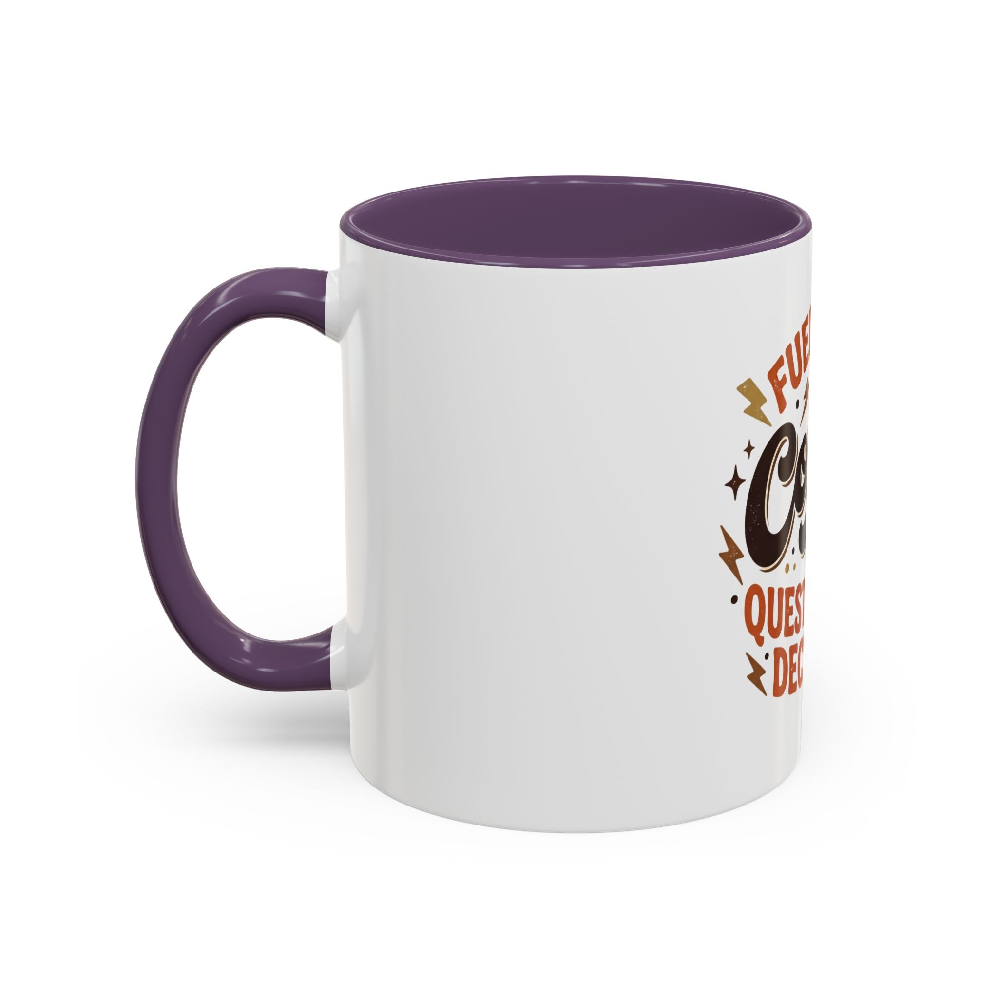Coffee Mug — "Fueled by Coffee & Questionable Decisions"