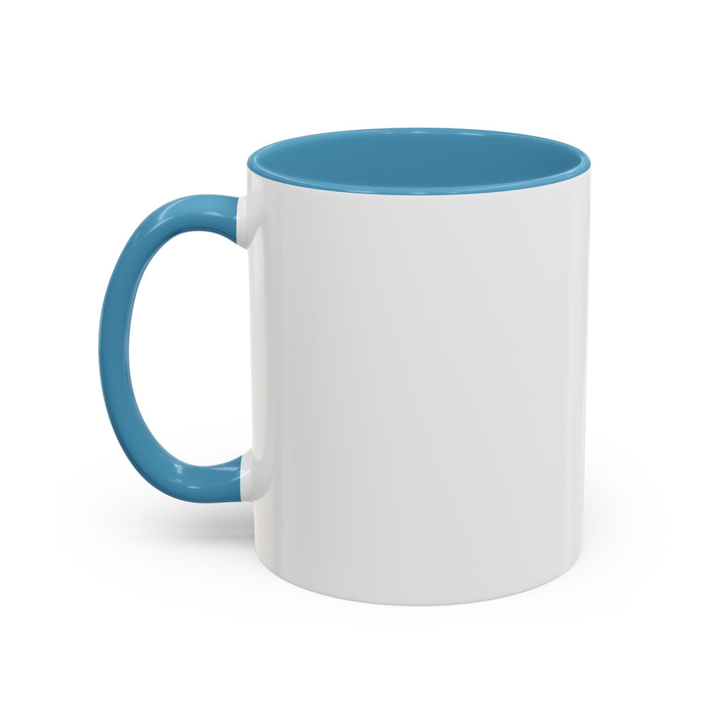 Coffee Mug — "I Have to Get Up, My Coffee Needs Me" Accent Ceramic Mug