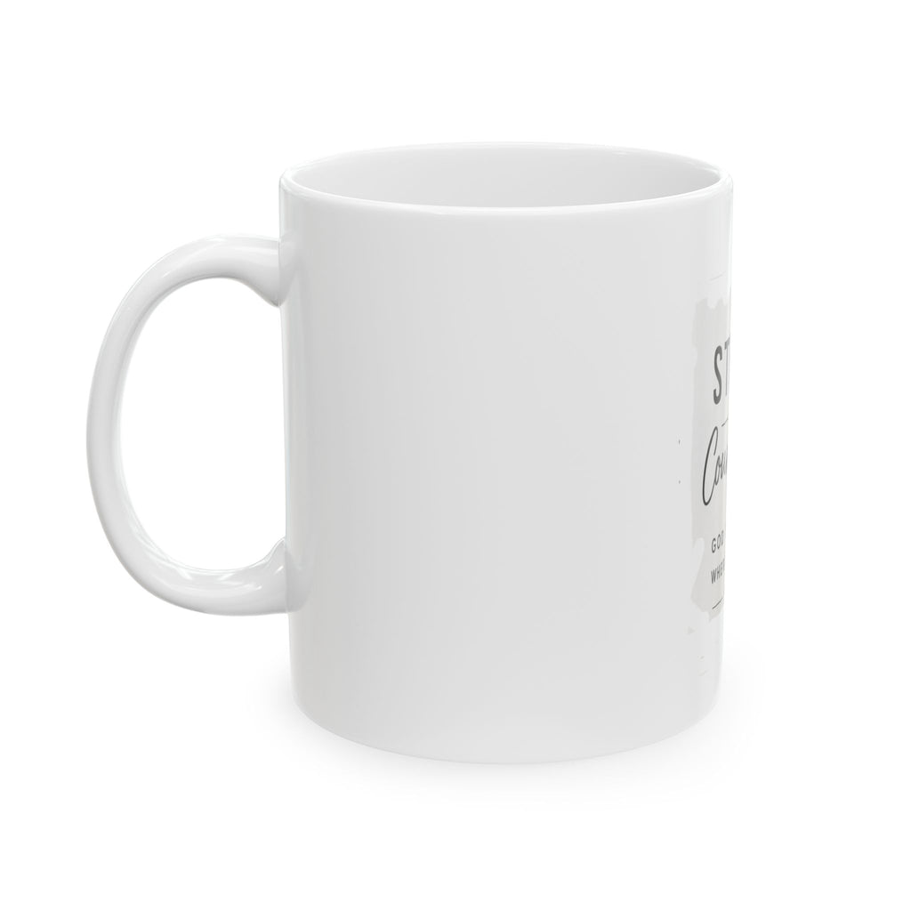 Be Strong and Courageous Ceramic Mug — Joshua 1:9 Inspirational Bible Verse Coffee Cup (11oz, 15oz)