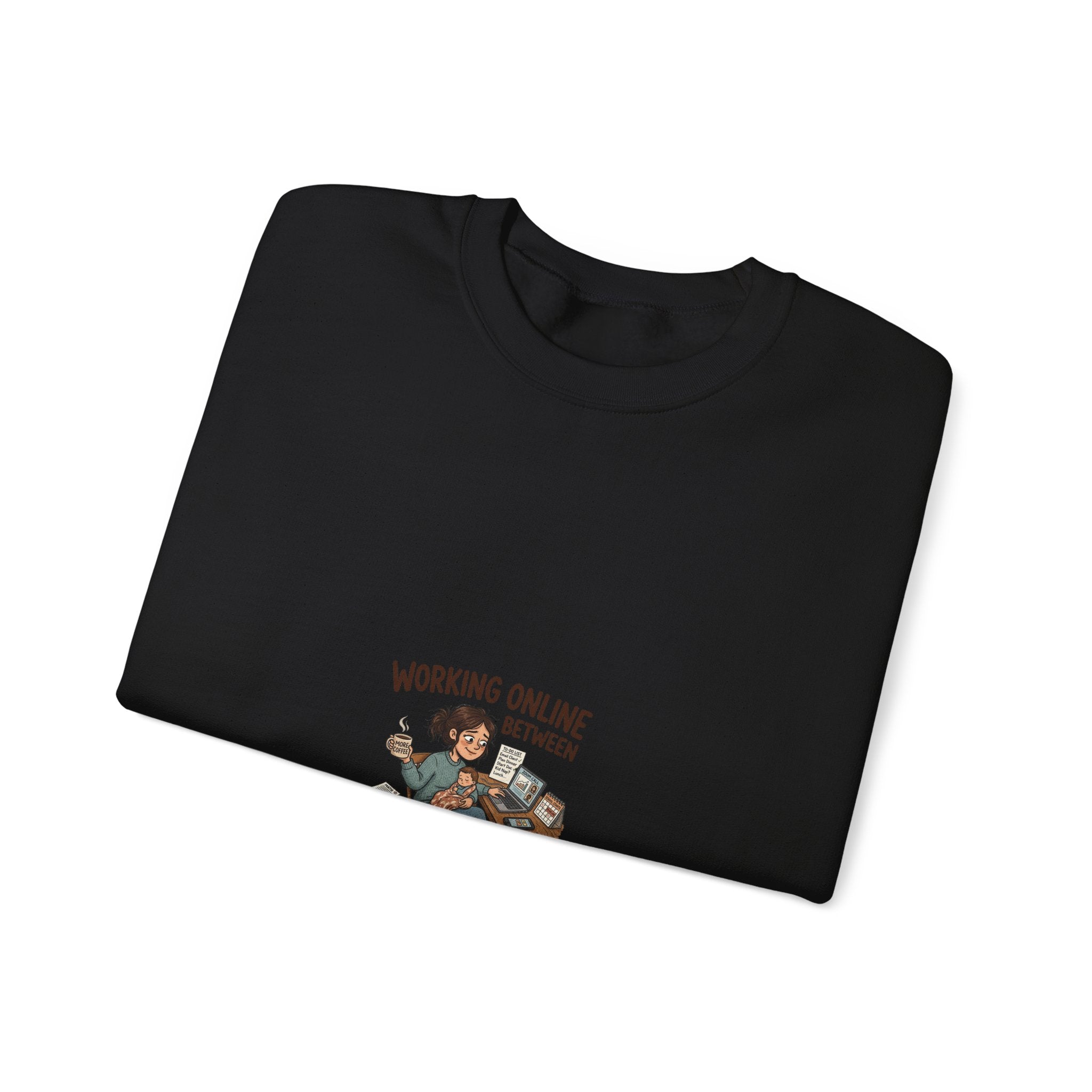 Working Online, Half Time at Home Sweatshirt — Remote Work Crewneck