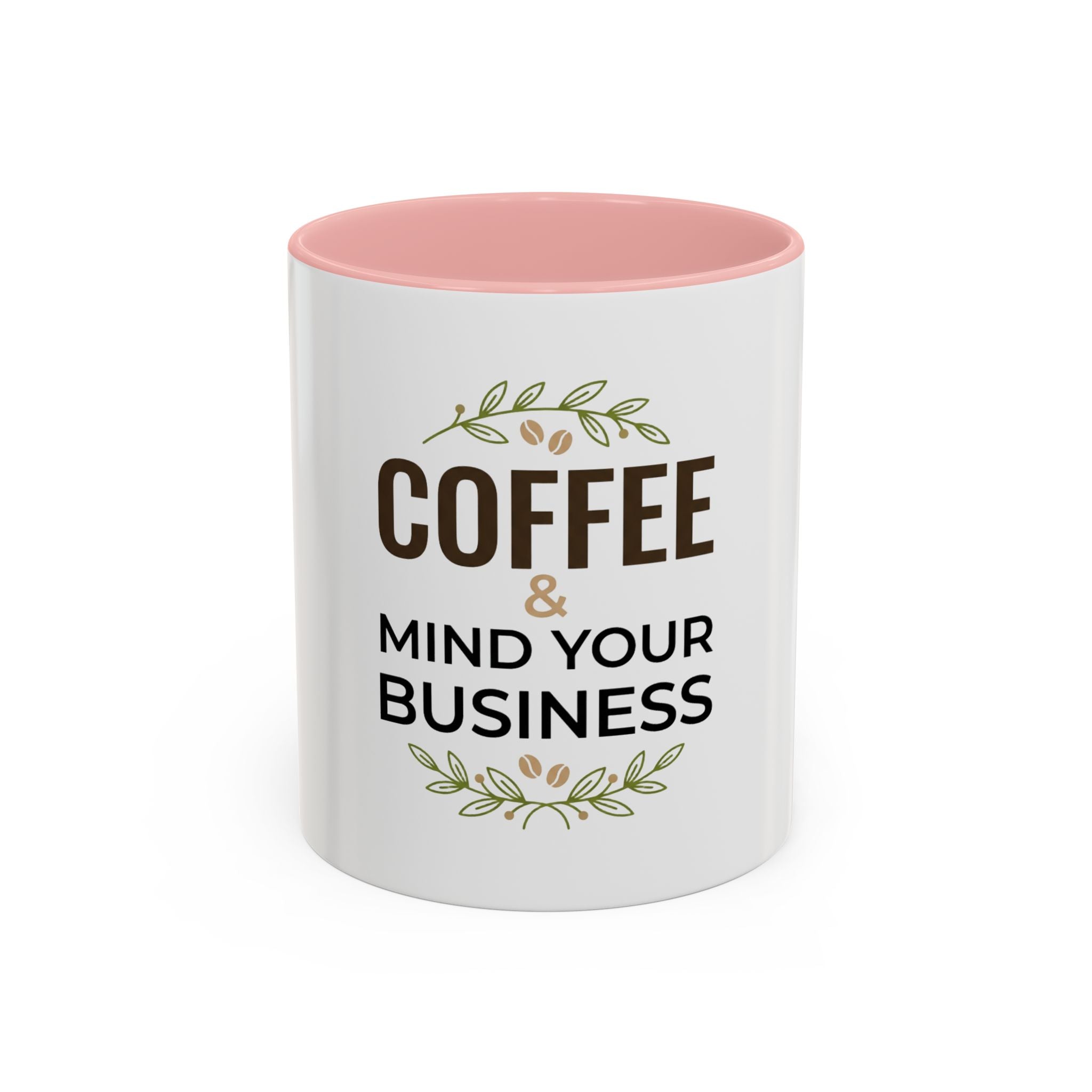 Coffee Mug - "Coffee & Mind Your Business" Ceramic Accent Mug
