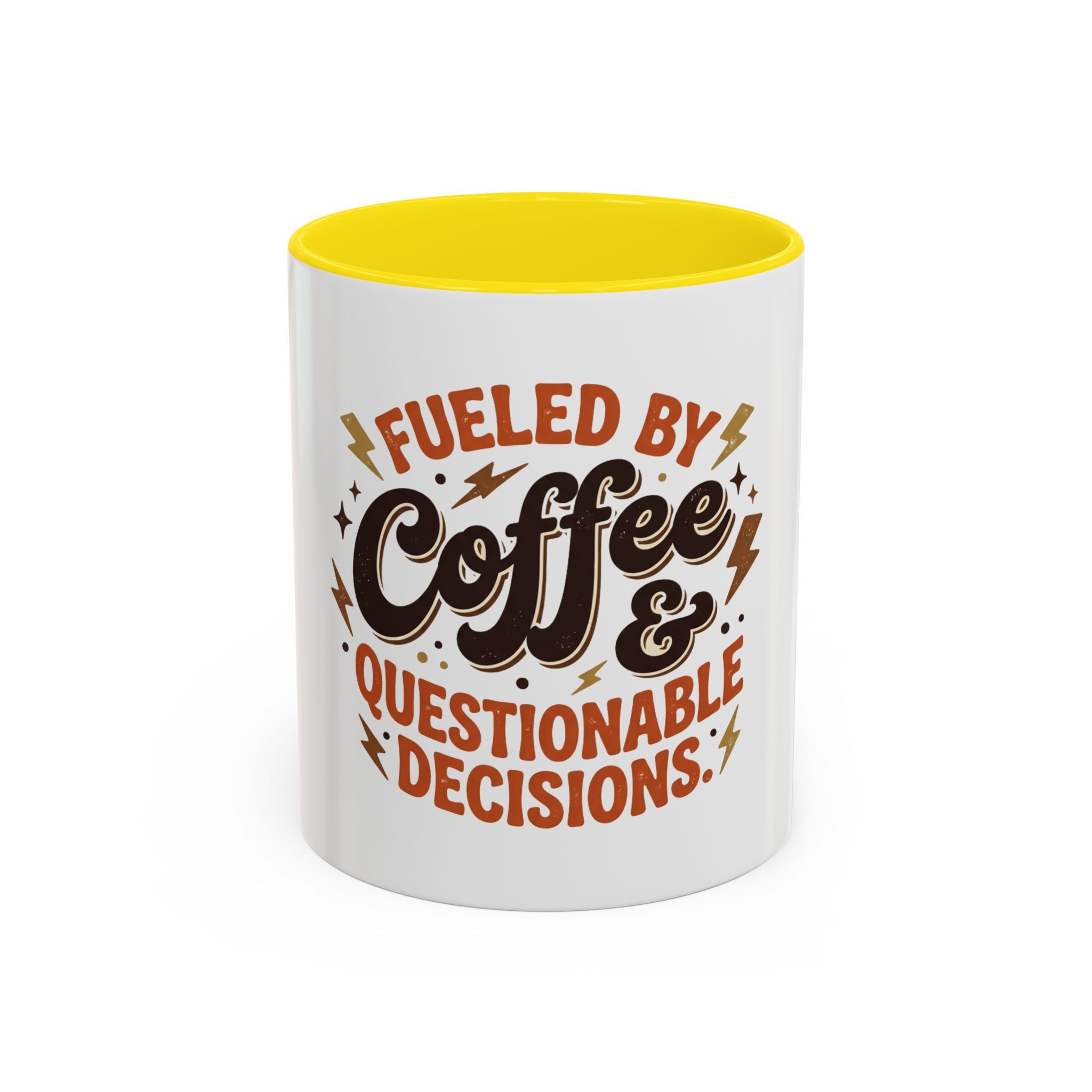 Coffee Mug — "Fueled by Coffee & Questionable Decisions"