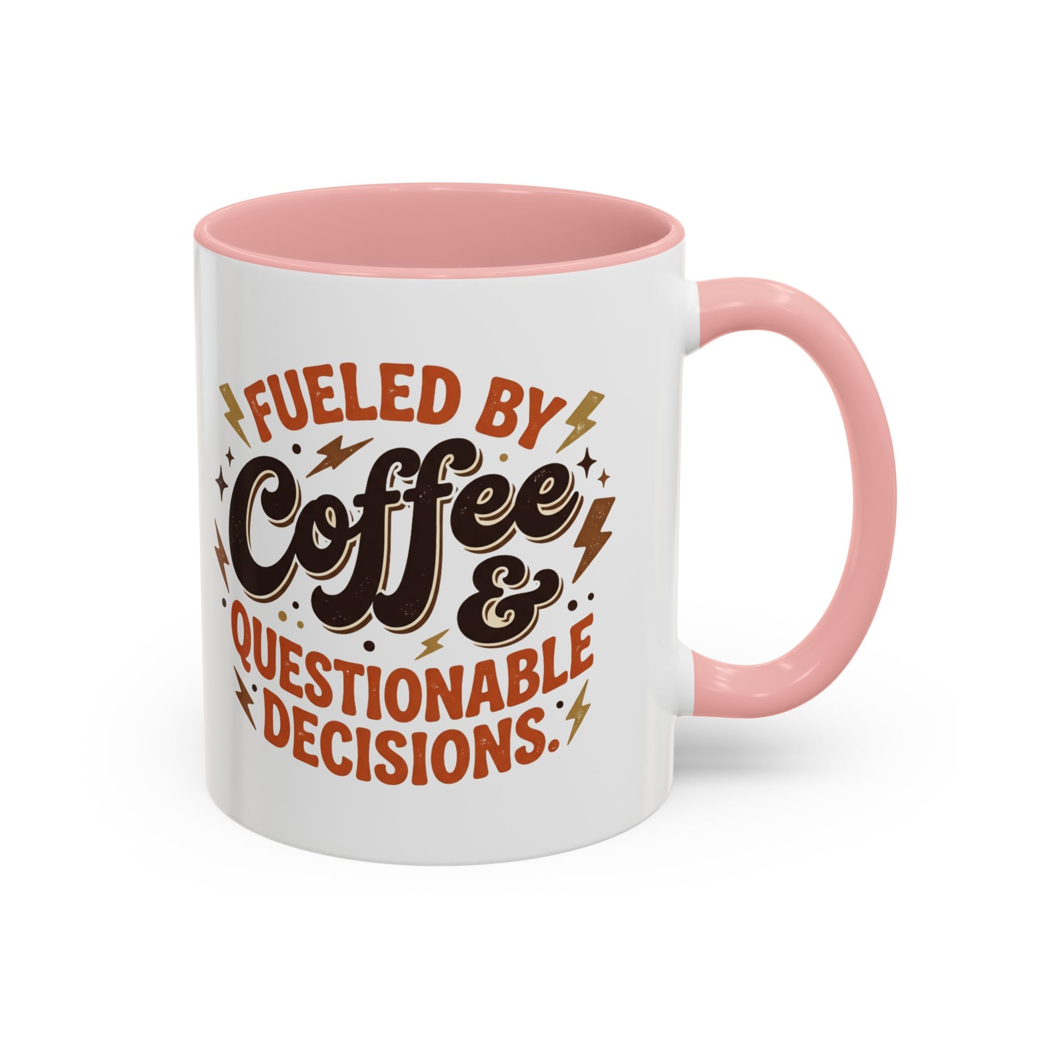 Coffee Mug — "Fueled by Coffee & Questionable Decisions" Accent Ceramic Mug