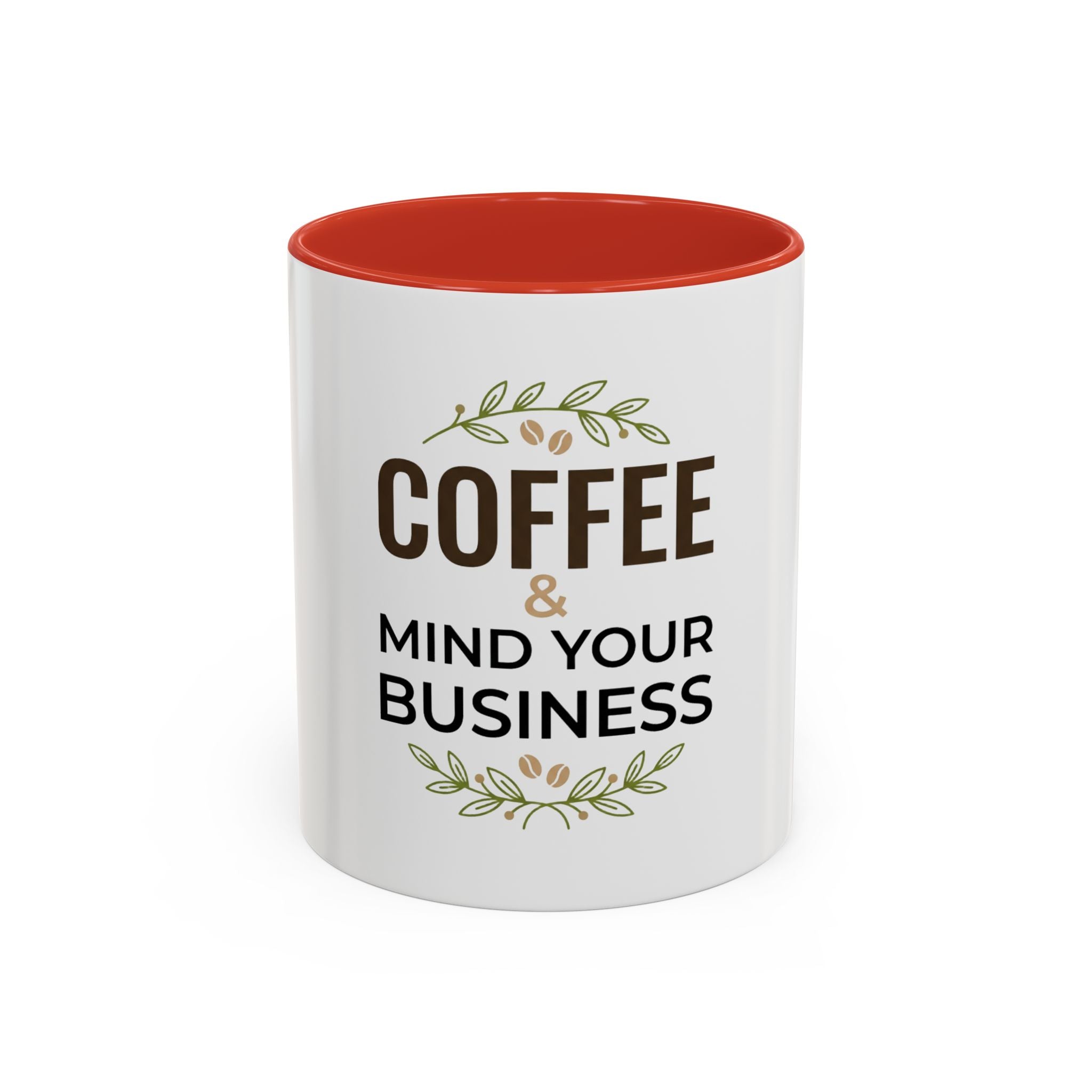 Coffee Mug - "Coffee & Mind Your Business" Ceramic Accent Mug