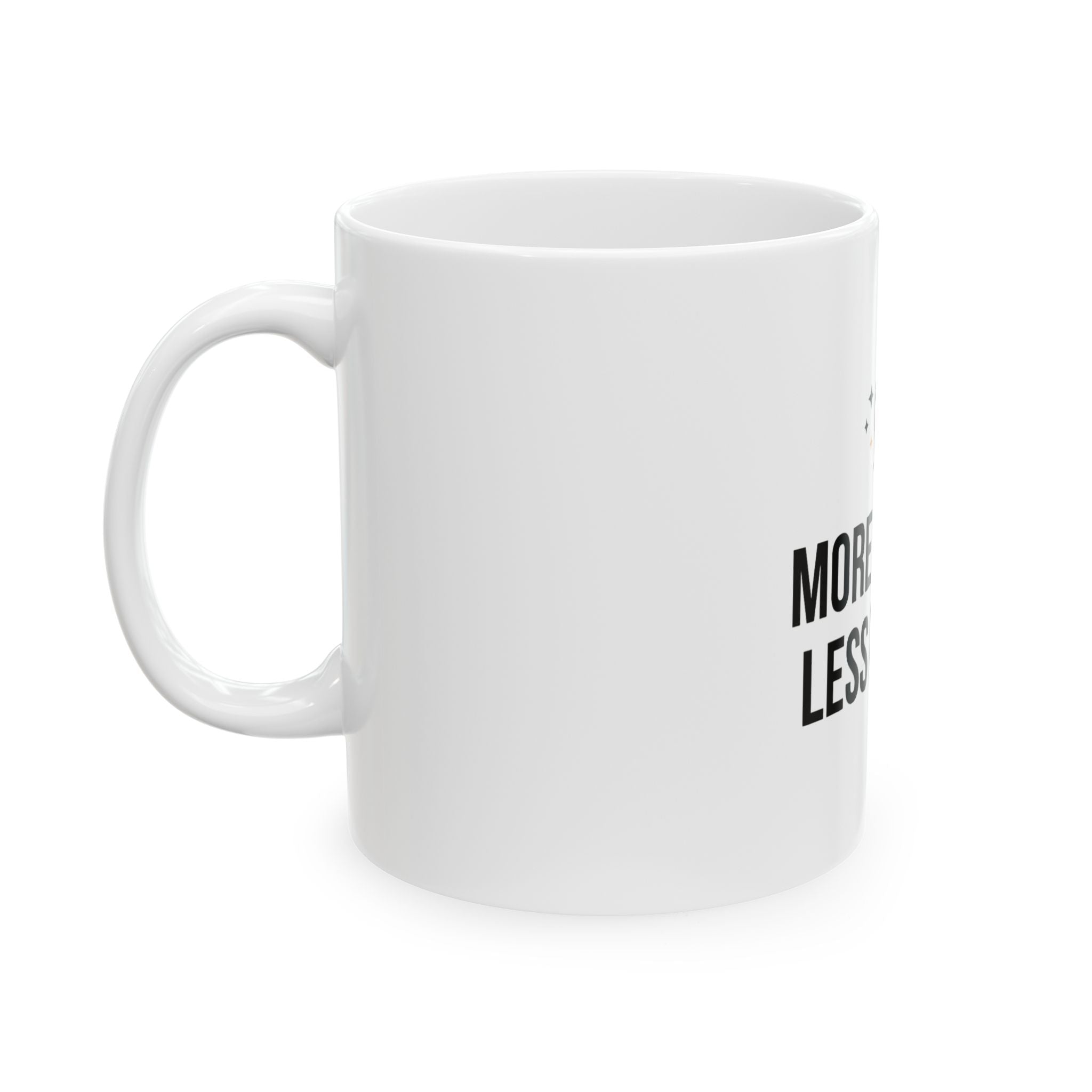 Ceramic Mug — "More Coffee. Less Drama." Funny Coffee Cup for Office, Gifts & Morning Routine (11oz & 15oz)