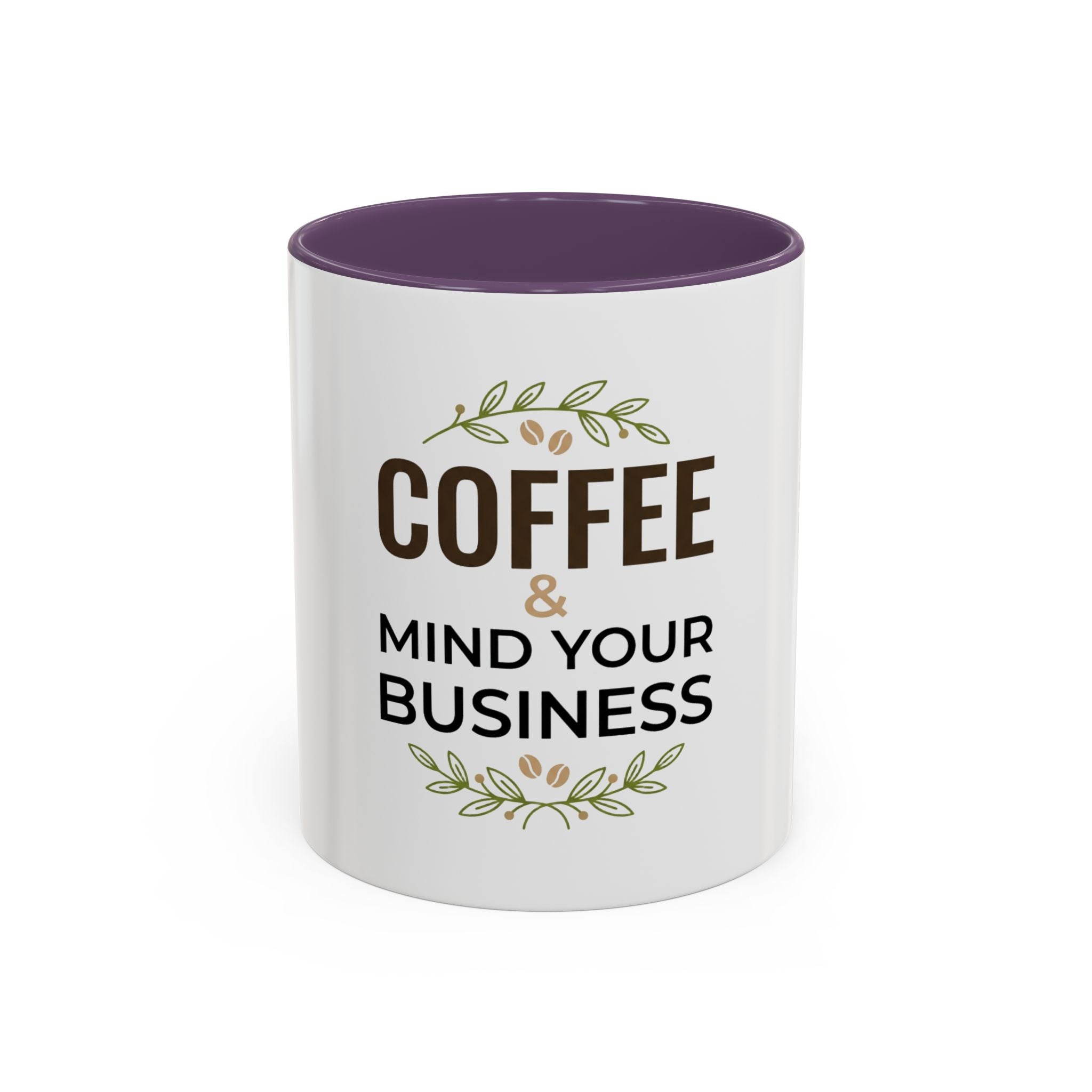 Coffee Mug - "Coffee & Mind Your Business" Ceramic Accent Mug