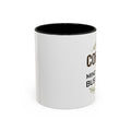 Coffee Mug — "Coffee & Mind Your Business" Accent Ceramic Mug (11/15 oz)