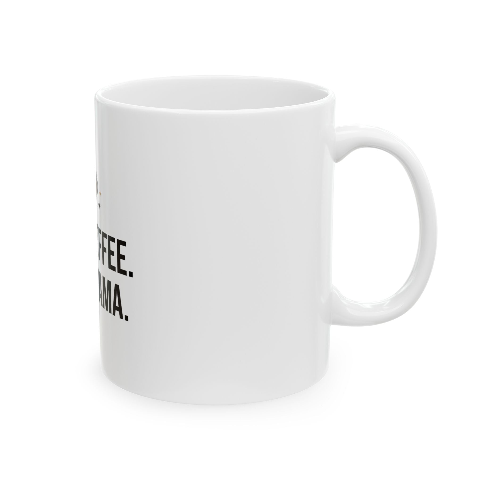 Ceramic Mug — "More Coffee. Less Drama." Funny Coffee Cup for Office, Gifts & Morning Routine (11oz & 15oz)