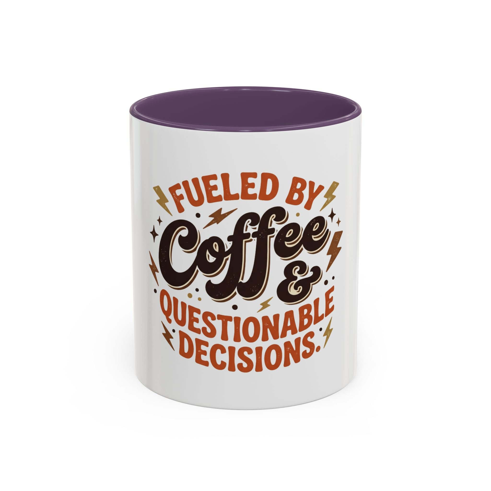 Coffee Mug — "Fueled by Coffee & Questionable Decisions"