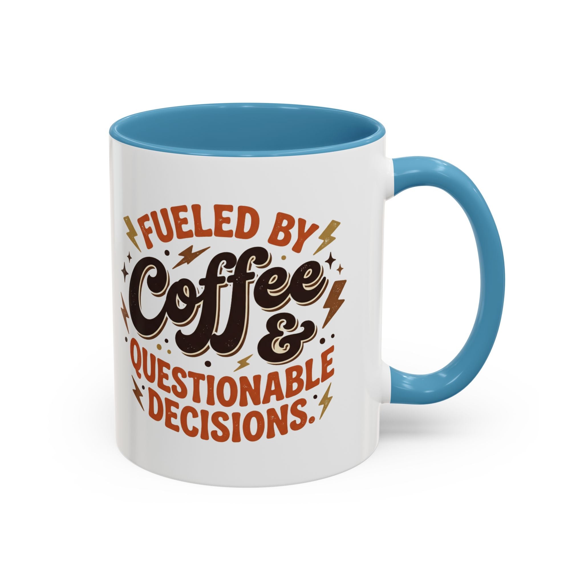 Coffee Mug — "Fueled by Coffee & Questionable Decisions" Accent Ceramic Mug